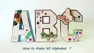 How to make 3D Alphabet