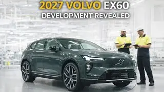 2027 Volvo EX60 Development Shows Volvo’s Electric Future