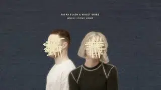 Taska Black & Violet Skies - When I Come Home (Official Audio)