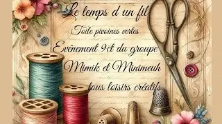 Le temps d un fil: Pivoines vertes, événement 9ct du groupe Mimik et Minimeuh Tous loisirs créatifs