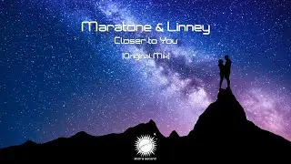 Maratone & Linney - Closer To You