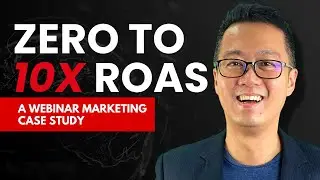 Case Study: The secret to a 10x ROAS for a Webinar Marketing