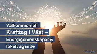 Krafttag i Väst - Energigemenskaper och lokalt ägande