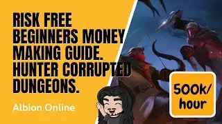 Albion Online: Money Making Guide For Beginners RISK FREE: Hunter Corrupted Dungeons.