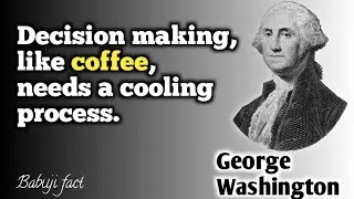 George Washington |George Washington quotes |famous George Washington quotes | 100 greatest American