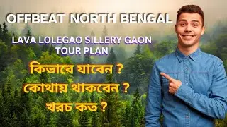 Road Trip To Sillery Gaon || Lava Lolegao Sillery Gaon Tour Plan|| Best Homestay Silleygao