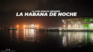 SONIDOS de CUBA | LA HABANA de NOCHE en SUS SONIDOS REALES #3