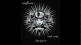 Lyre Le Temps - You Got It