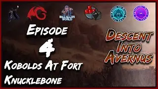 DND5e Descent Into Avernus With Kobolds / Kobolds At Fort Knucklebone  / E4