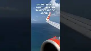 INSANE! | EasyJet A320 NEO aborted landing and go around due to windy conditions in Greece 🇬🇷