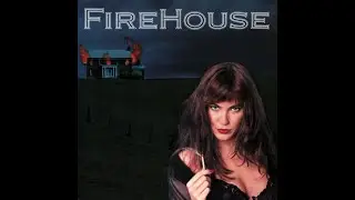 All She Wrote (2024 Remaster) - FireHouse