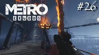 【Metro Exodus】To The Baron【#26】