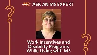 Work Incentives and Disability Programs While Living with MS