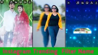Instagram trending filter 2024 | Instagram trending reels editing | new filter name | Instagram
