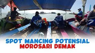 SPOT MANCING POTENSIAL DI MOROSARI DEMAK