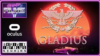 Derivitiv Films VR - Gladius VR on Oculus Quest