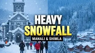 Heavy Snowfall in Manali & Shimla | Latest Weather Update, Road Conditions | The Travel Episode 