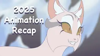 2025 Animation/Art Recap ❤️