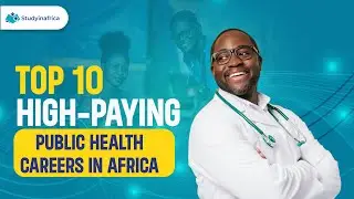 Top 10 High-Paying Public Health Careers in Africa