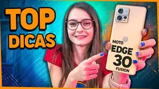 MOTO EDGE 30 FUSION - TOP MELHORES DICAS e TRUQUES que VOCÊ PRECISA SABER!