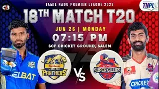 Chepauk Super Gillies vs Siechem Madurai Panthers 18th Match Prediction, CSG vS SMP Playing 11