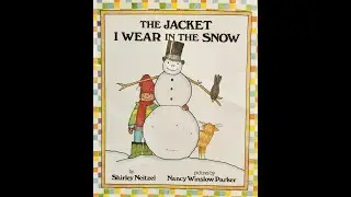 The Jacket I Wear In The Snow Read Aloud