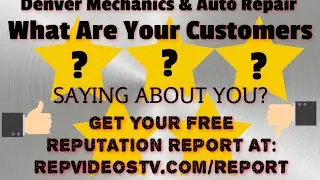 Reputation Marketing for Auto Repair and Mechanics in Denver, CO