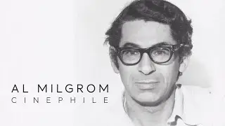 Al Milgrom | Cinephile