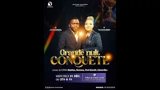LA GRANDE NUIT DE LA CONQUETE AVEC LES EGLISES CPAN