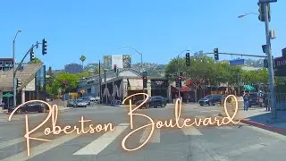 Robertson Boulevard Driving Tour, (Los Angeles, California) [4K]