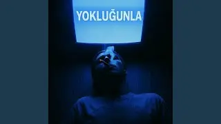 Yokluğunla