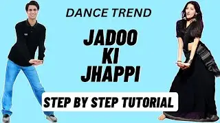 Jadoo Ki Jhappi Reels Dance Trend Tutorial | Jadoo Ki Jhappi Instagram Dance Trend Tutorial
