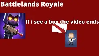 Battlelands: If I see a boy the video ends