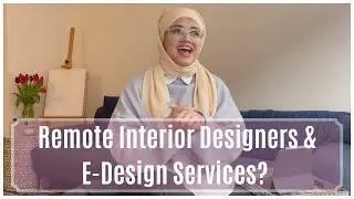 Remote Interior Designer | What are the Pros & Cons? | E-Design Services | Online Businesses
