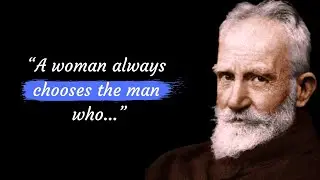 The Most Relevant Bernard Shaw Quotes to Introducing You to Philosophy that Can Change Your Life!