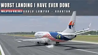 My Worst Landing | Malaysia Airlines Kuala Lumpur to Kuantan | X-Plane 12