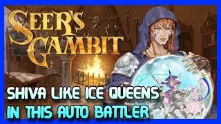 There are Ice Queens in this Auto Battler!?  | Seer's Gambit
