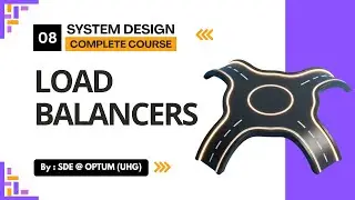 Load Balancer Explained | Types, Architecture & Working | System Design Mastery Series | Ep. 08