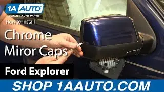 How to Replace Mirror Cap 06-10 Ford Explorer