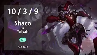 Shaco Jungle vs Taliyah - KR GrandMaster Patch 13.19
