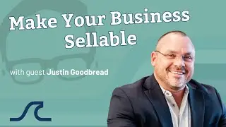 Maximizing Business Value with Justin Goodbread