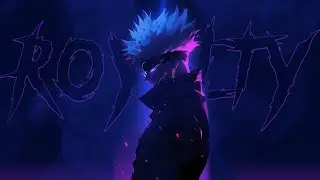Royalty - AMV - 「 Anime MV」 - AnimeMix 4K