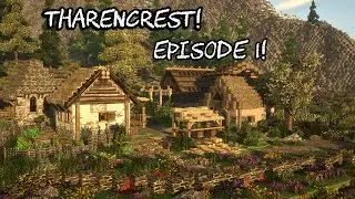 New Town! Tharencrest! Episode 1! - Minecraft Conquest Reforged