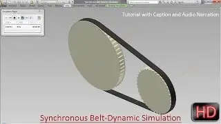 Synchronous Belt-Dynamic Simulation-Autodesk Inventor (with caption and audio narration)