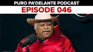 Entrevista con Don Cheto - Puro Pa'DELante - Podcast 046 - DEL Records 2019