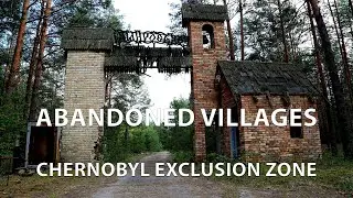 Secrets of Chernobyl: An abandoned ghost village in the Chernobyl Exclusion Zone. Virtual travel