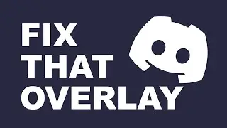 DIscord - Fix Overlay.... Maybe