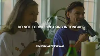 Do Not Forbid Speaking In Tongues  ( The Gifts of The Spirit)