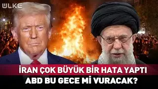 İran Çok Büyük Bir Hata Yaptı! ABD Bu Gece Mi Vuracak?