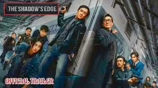THE SHADOW'S EDGE - OFFICIAL TRAILER (2025) WATCH TRAILER 